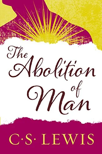 the abolition of man